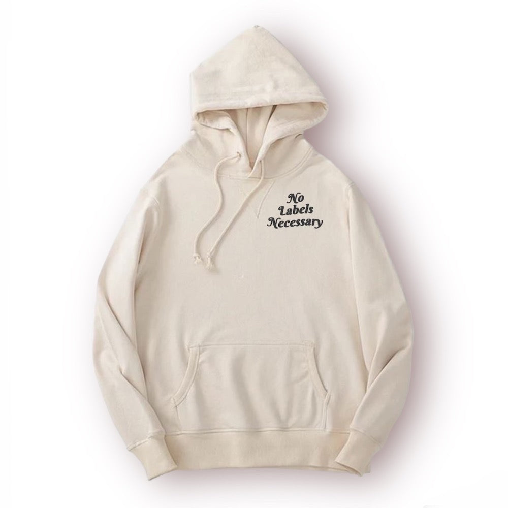 "No Labels Necessary" Hoodie