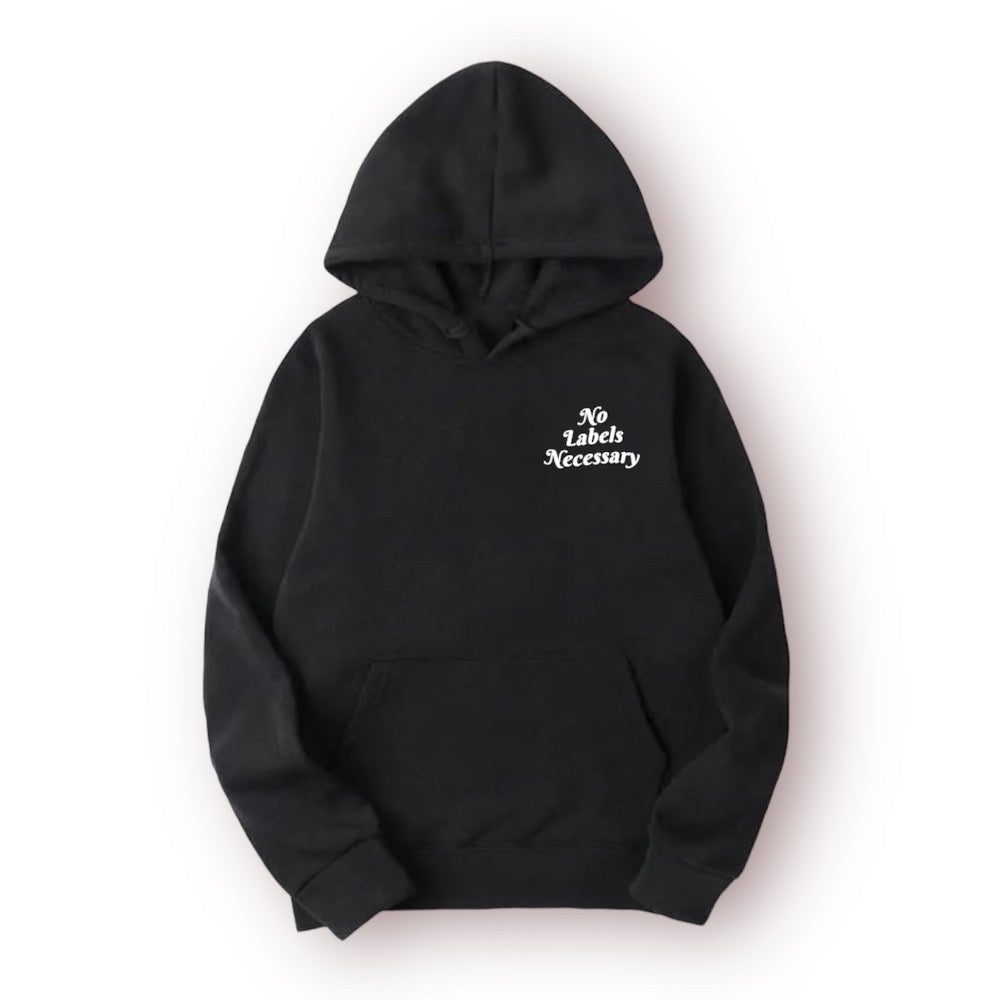 "No Labels Necessary" Hoodie