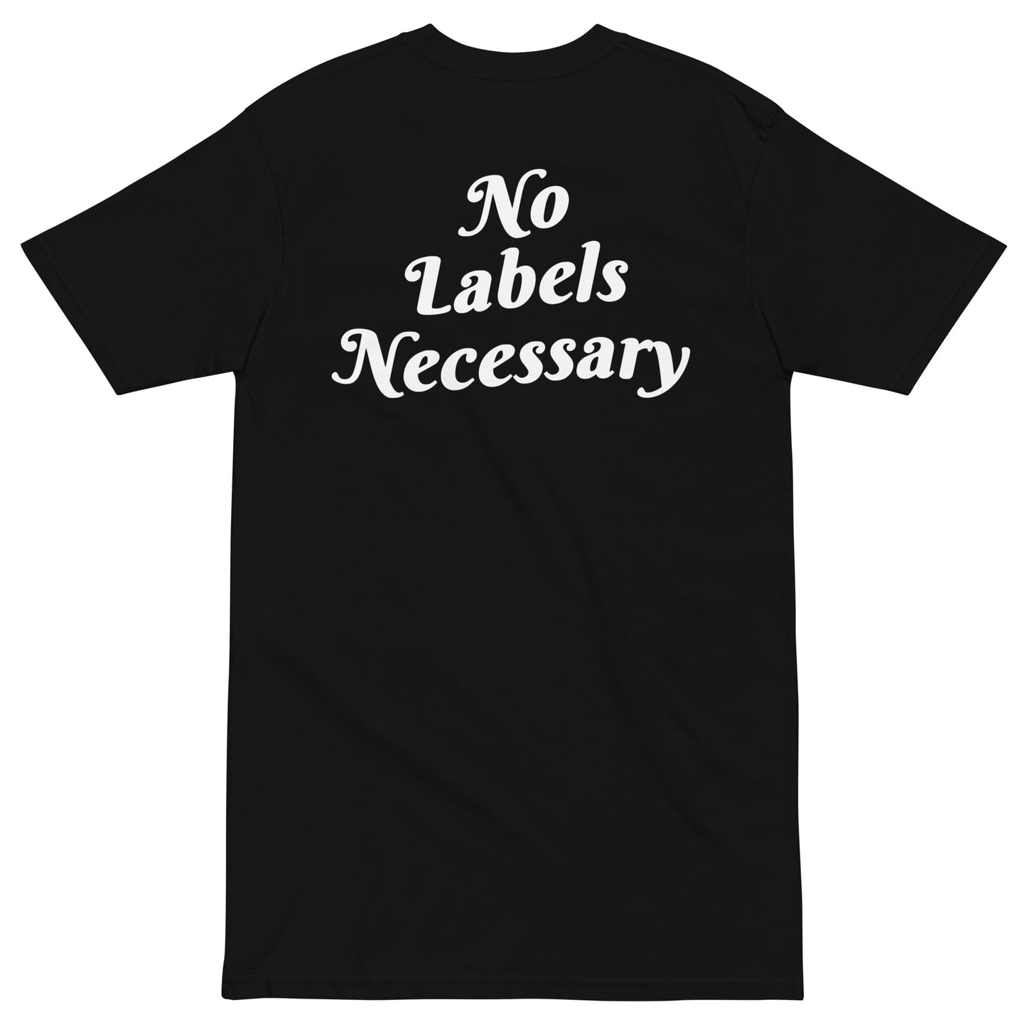 "No Labels Necessary" Tee